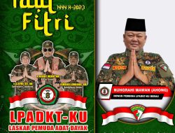 DEWAN PEMBINA LPADKT-KU BERAU NUHGRAHI MAWAN (AHONG) MENGUCAPKAN SELAMAT HARI RAYA IDUL FITRI 1444H