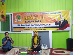 Mengupayakan Segala Aspirasi Menjadi Landasan Terlaksananya Reses Syarifatul Sya’diah