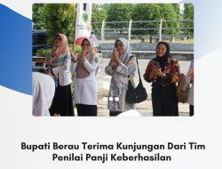 Bupati Berau Terima Kunjungan Dari Tim Penilai Panji Keberhasilan