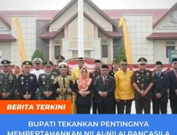 Bupati Tekankan Pentingnya Mempertahankan Nilai-Nilai Pancasila Di Tengah Kemajuan Jaman