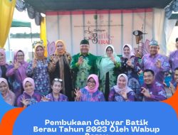 Pembukaan Gebyar Batik Berau Tahun 2023 Oleh Wabup Berau