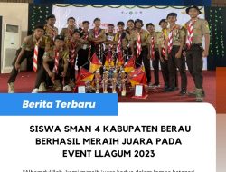 Siswa SMAN 4 Kabupaten Berau Berhasil Meraih Juara Pada Event LLAGUM 2023