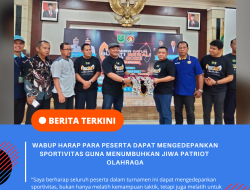 Wabup Harap Para Peserta Dapat Mengedepankan Sportivitas Guna Menumbuhkan Jiwa Patriot Olahraga