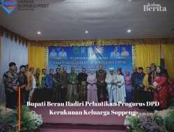 Bupati Berau Hadiri Pelantikan Pengurus DPD Kerukunan Keluarga Soppeng