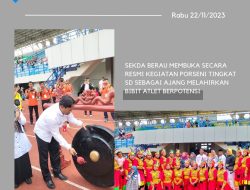 Sekda Berau Membuka Secara Resmi Kegiatan Porseni Tingkat SD Sebagai Ajang Melahirkan Bibit Atlet Berpotensi