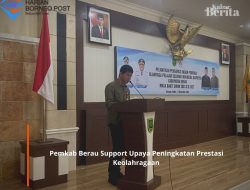 Pemkab Berau Support Upaya Peningkatan Prestasi Keolahragaan
