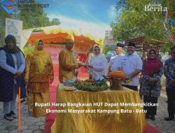 Bupati Harap Rangkaian HUT Dapat Membangkitkan Ekonomi Masyarakat Kampung Batu – Batu