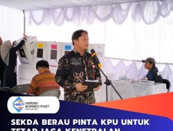 Sekda Berau Pinta KPU Untuk Tetap Jaga Kenetralan 