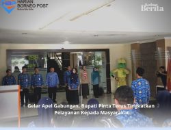 Gelar Apel Gabungan, Bupati Pinta Terus Tingkatkan Pelayanan Kepada Masyarakat