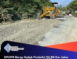DPUPR Berau Sudah Perbaiki 112,96 Km Jalan Rusak Sepanjang 2023